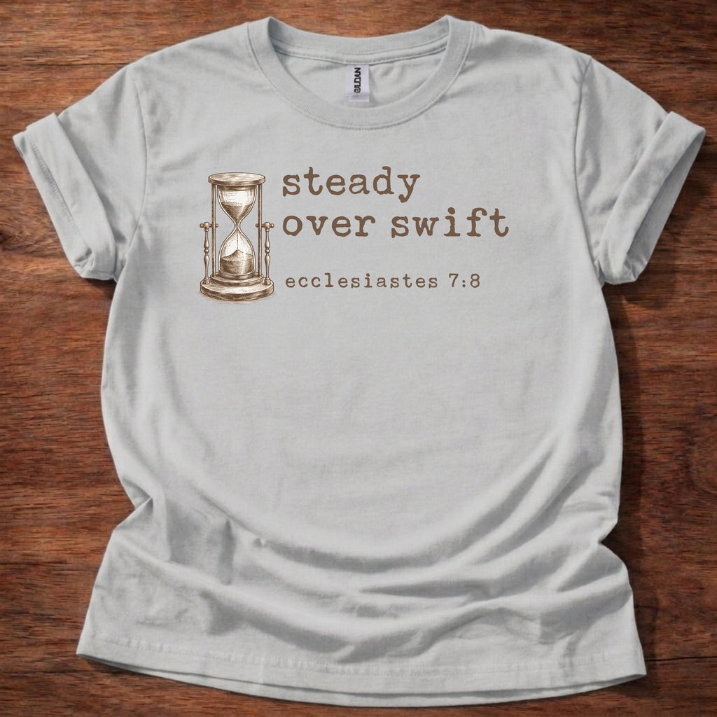 Steady over swift T-Shirt