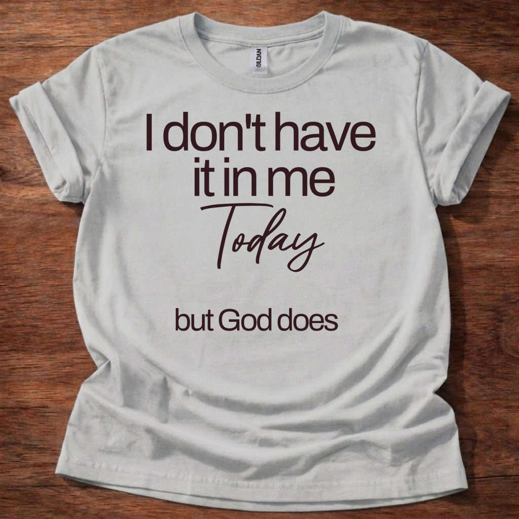 God Does T-Shirt