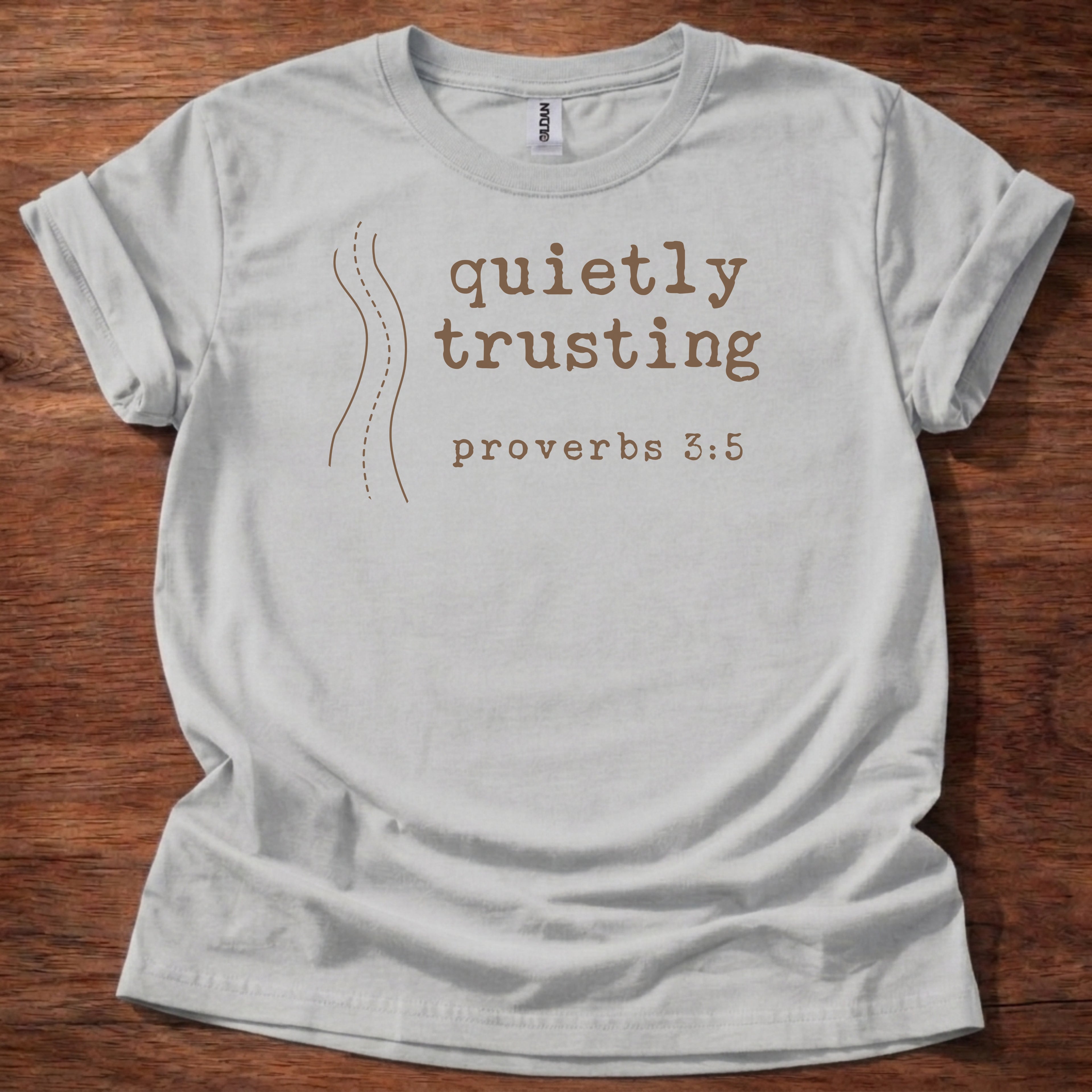 Quietly trusting T-Shirt