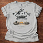Sport Grey Let Tomorrow Worry About Itself Shirt