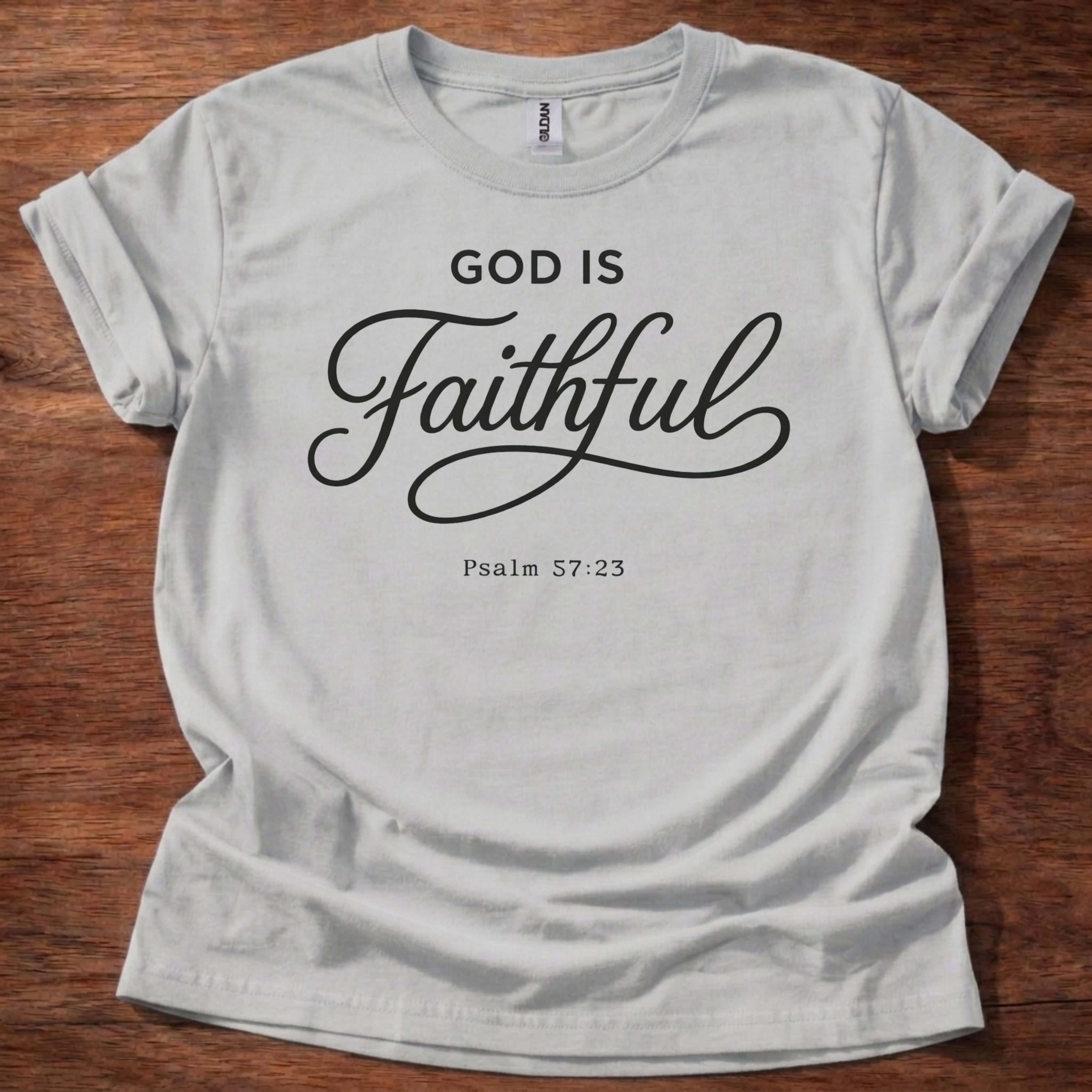 God is Faithful T-Shirt