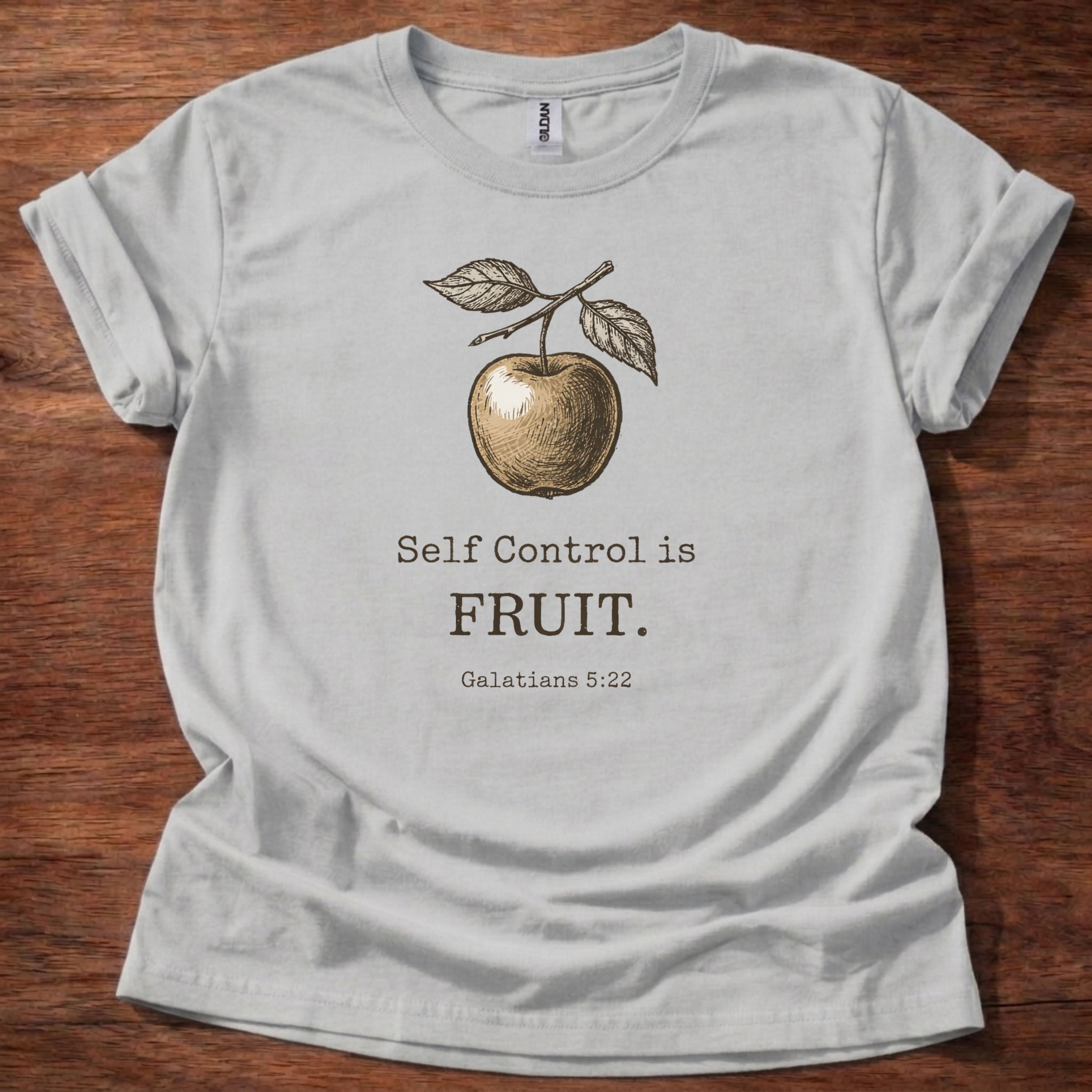 Self control is FRUIT T-Shirt
