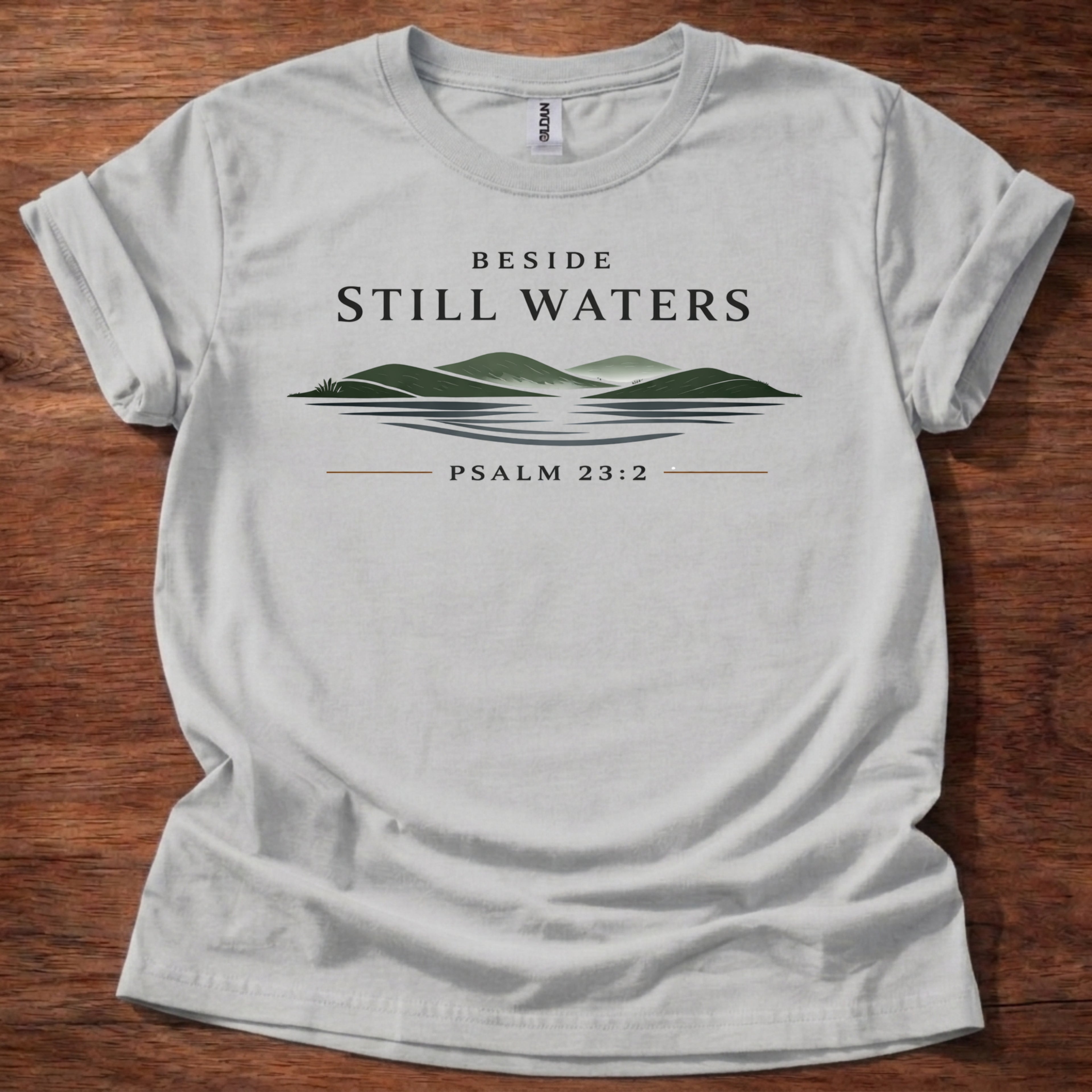 Beside Still Waters T-Shirt
