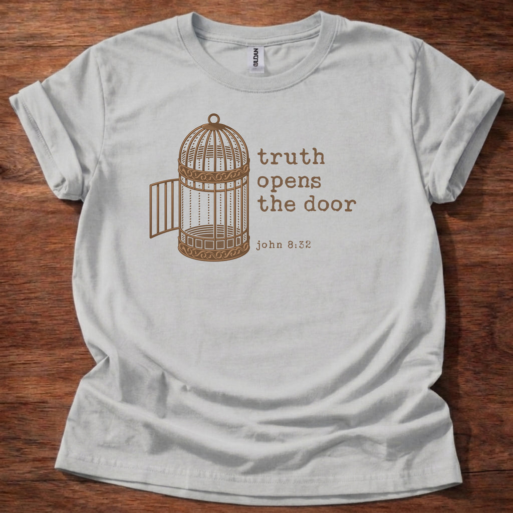 Truth opens the door T-Shirt