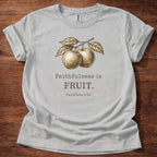 Faithfulness is FRUIT T-Shirt