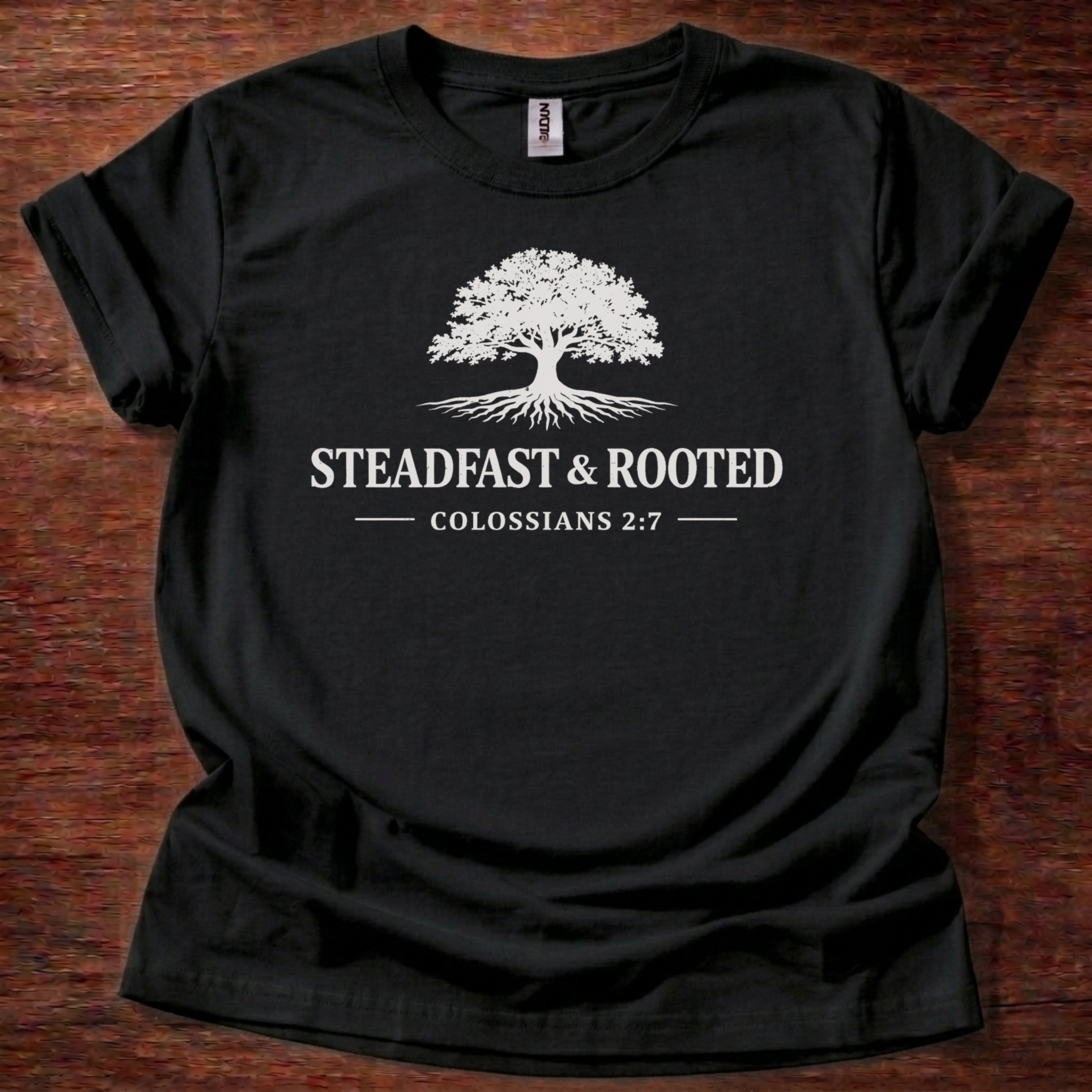 Steadfast & Rooted T-Shirt