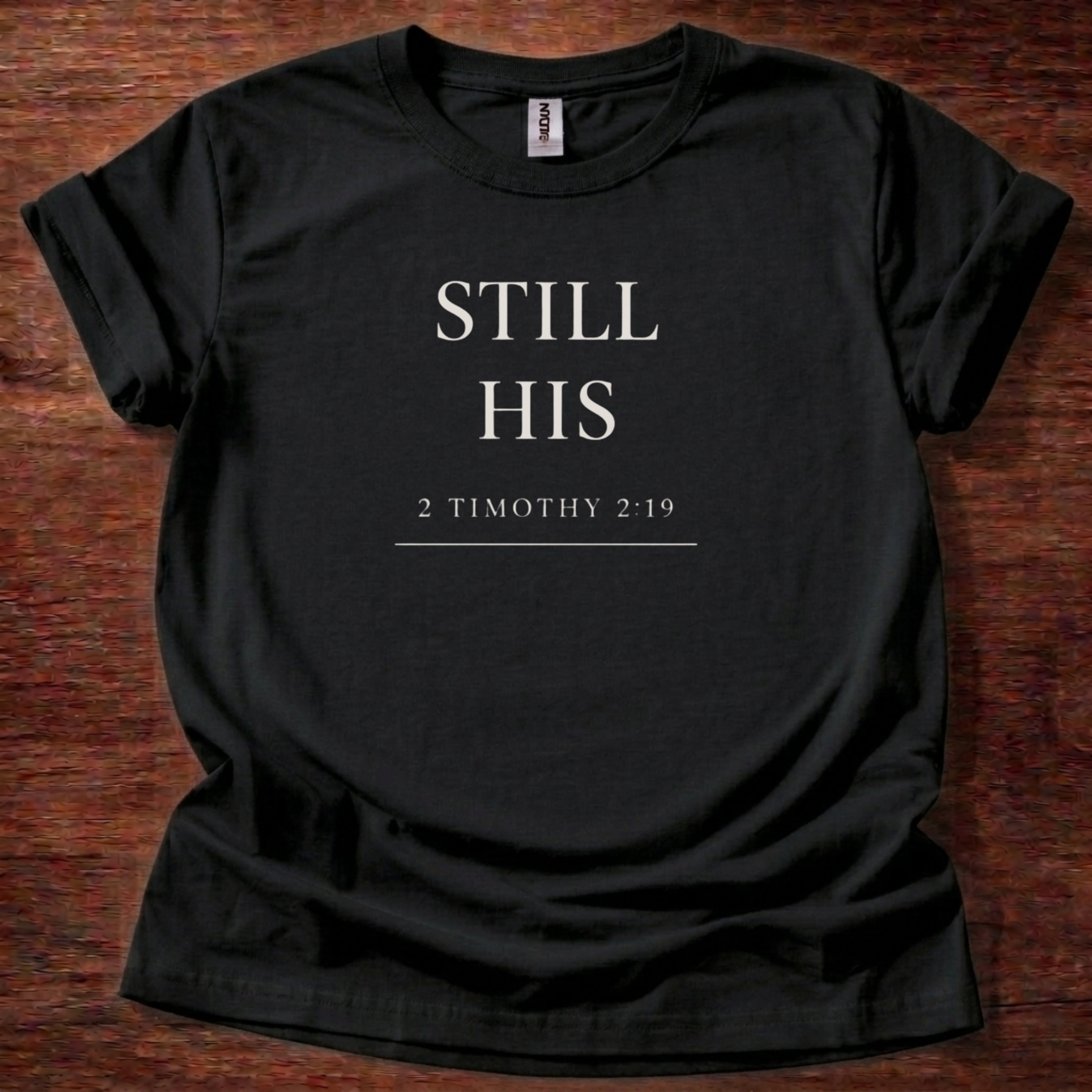 Still His T-Shirt