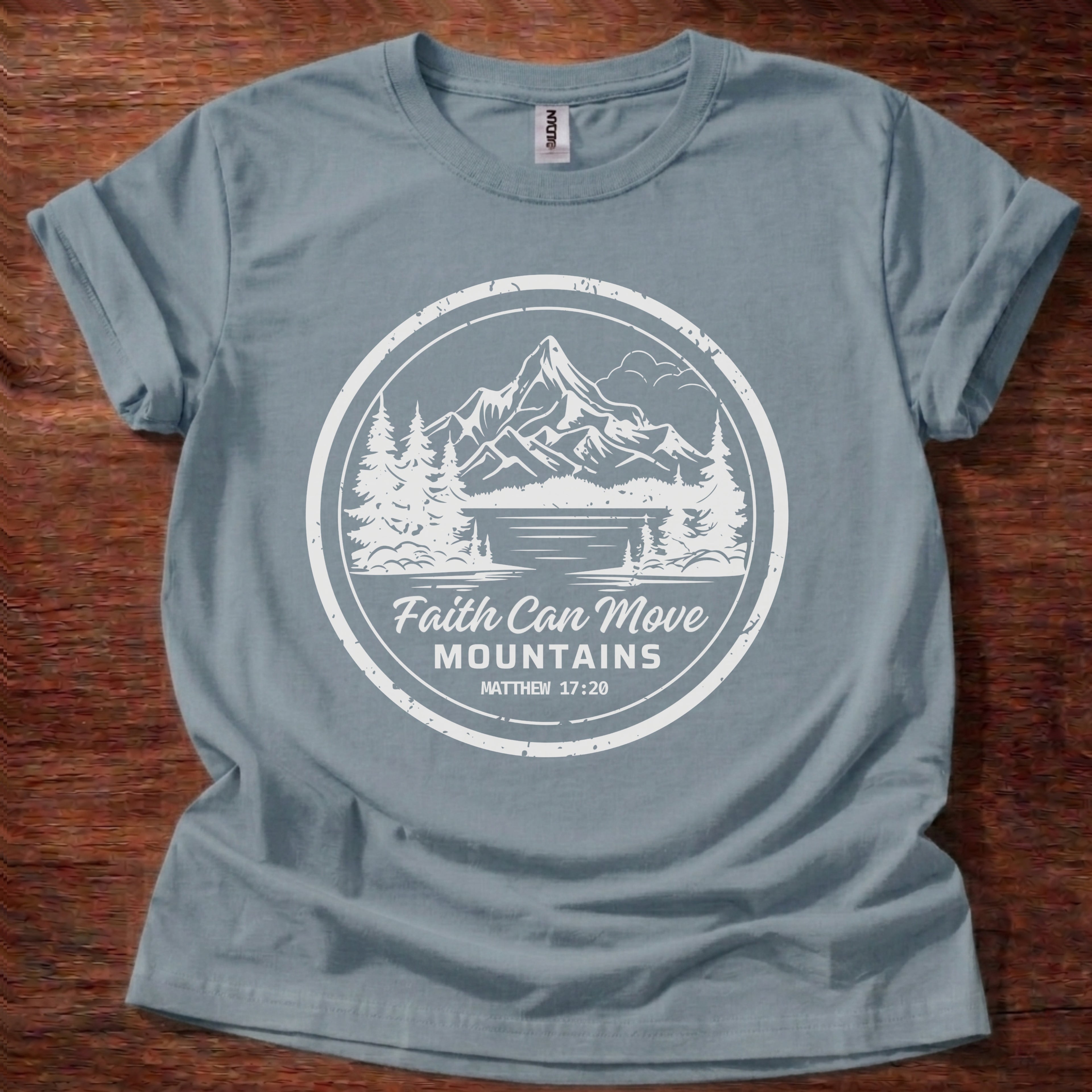 Faith Can Move Mountains T-Shirt