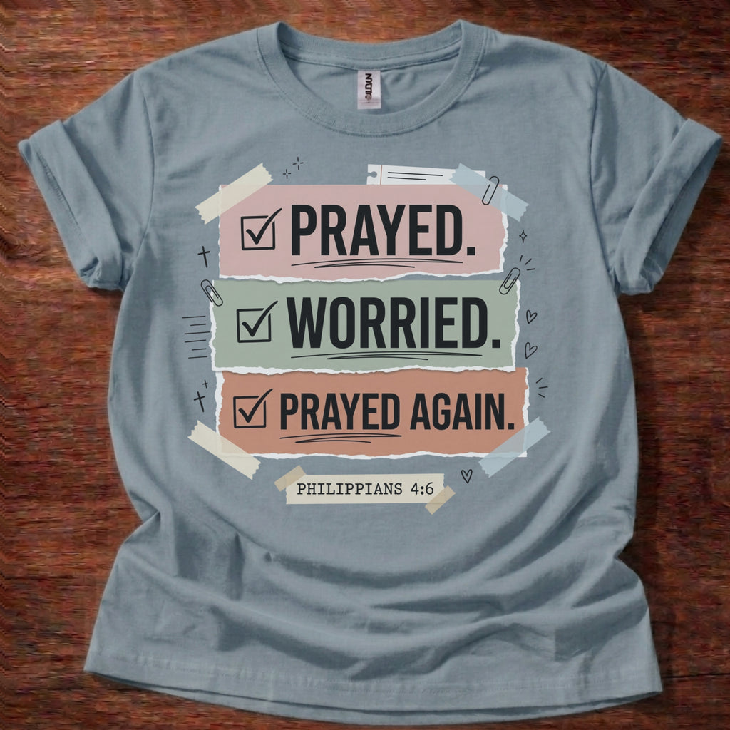Prayed Again T-Shirt
