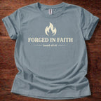 Forged in Faith T-Shirt