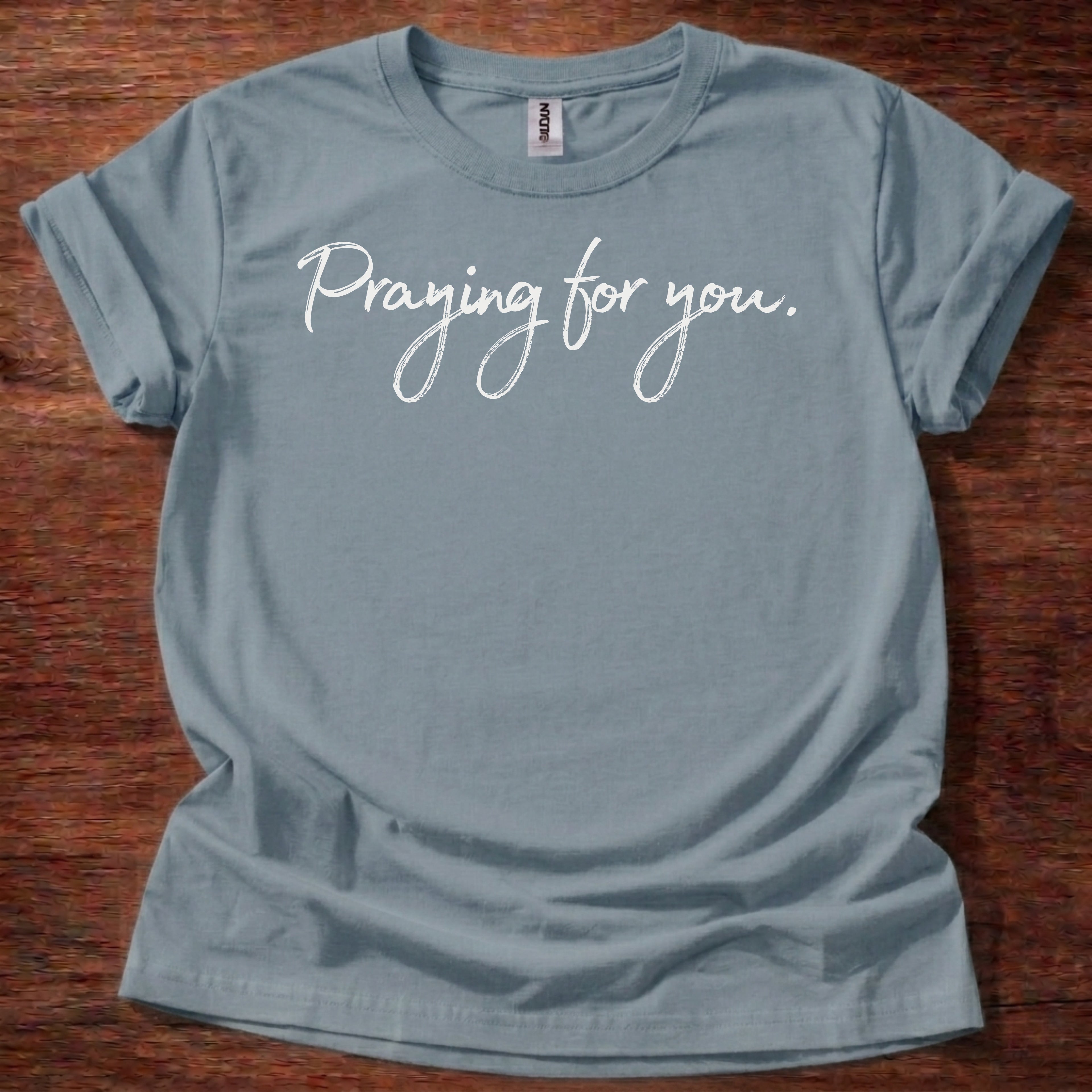 Praying for You Christian Unisex T-Shirt