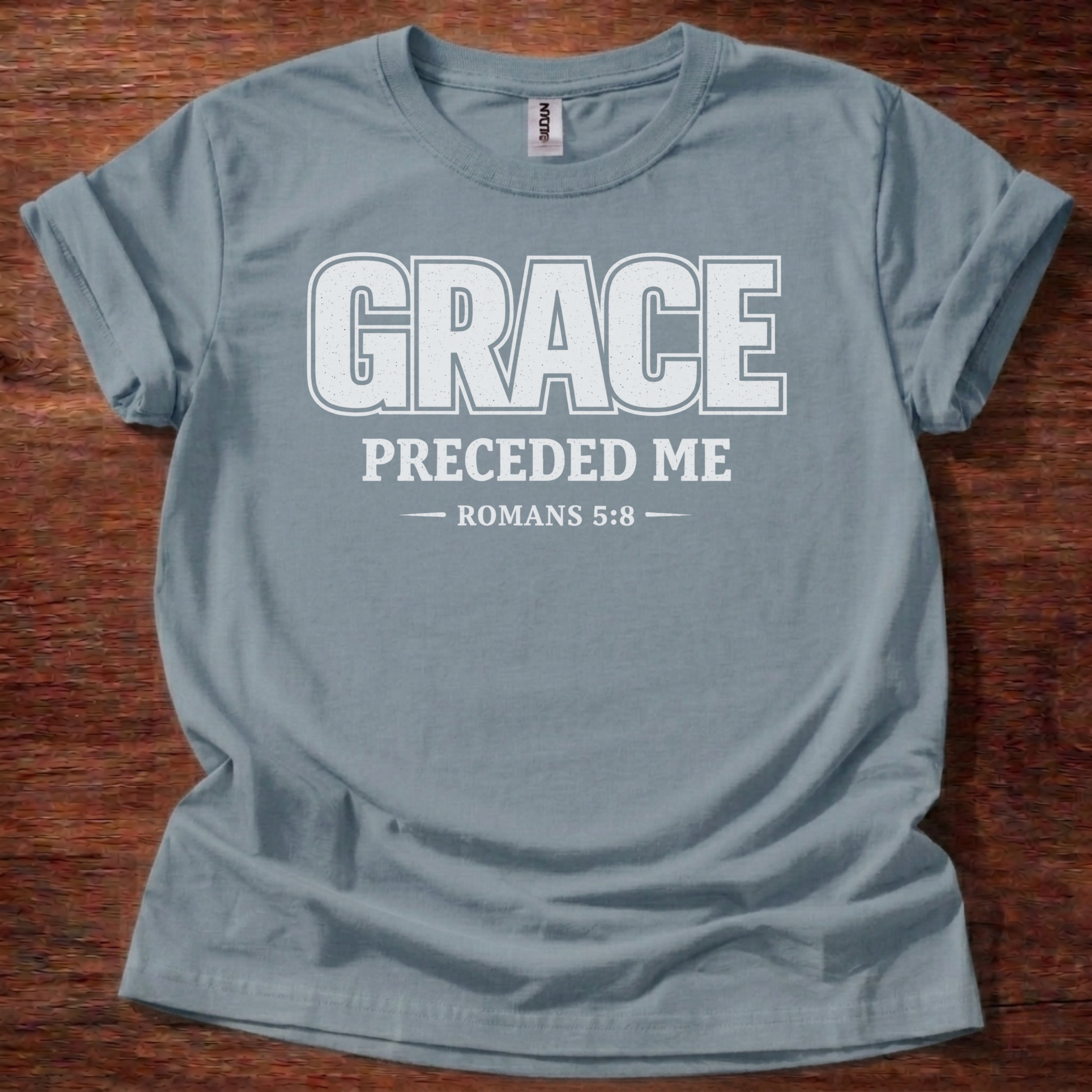 Grace Preceded Me T-Shirt