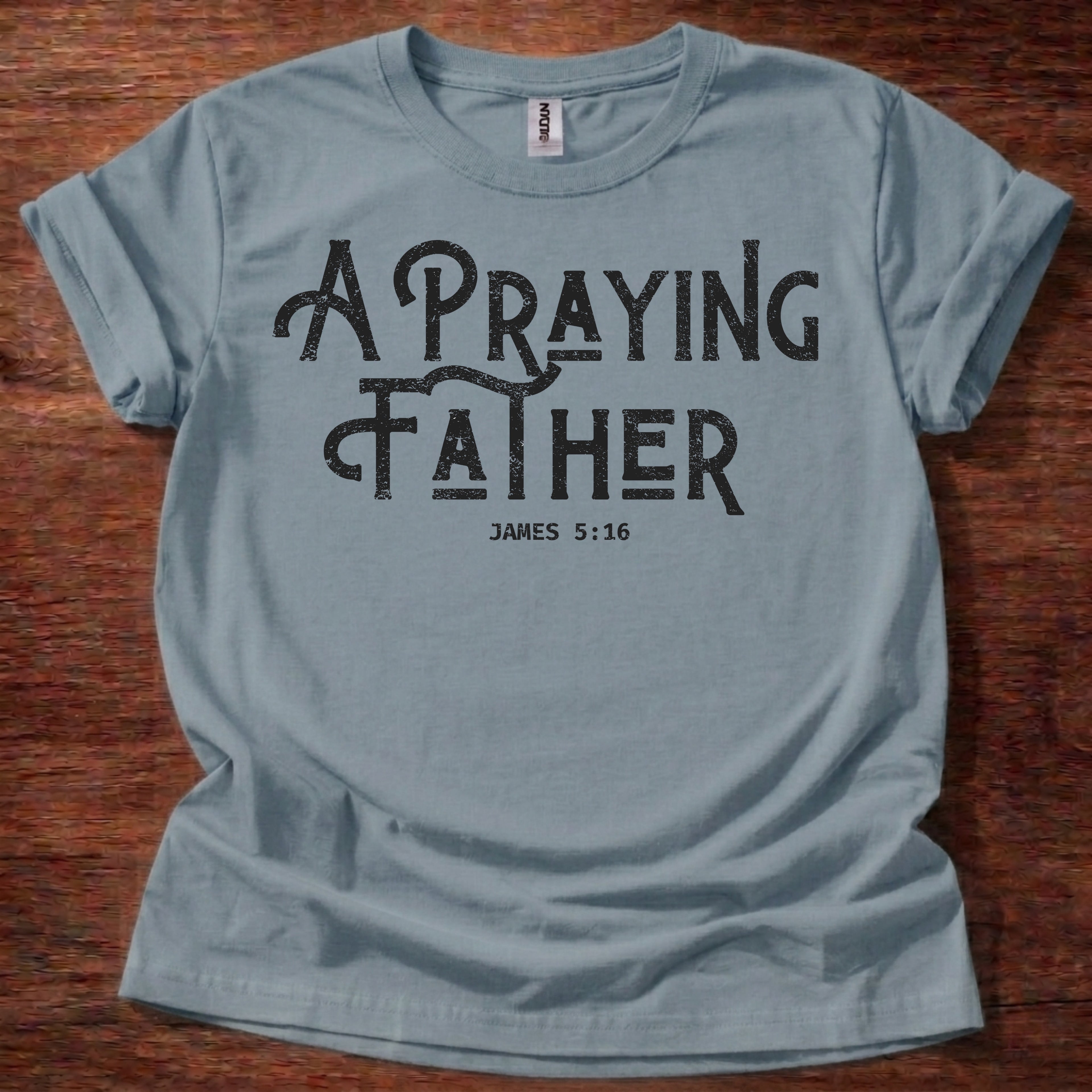 A Praying Father T-Shirt