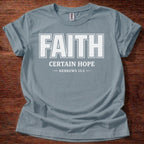 Faith- Hebrews 11:1 T-Shirt