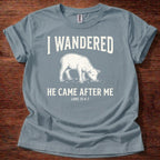 I Wandered T-Shirt