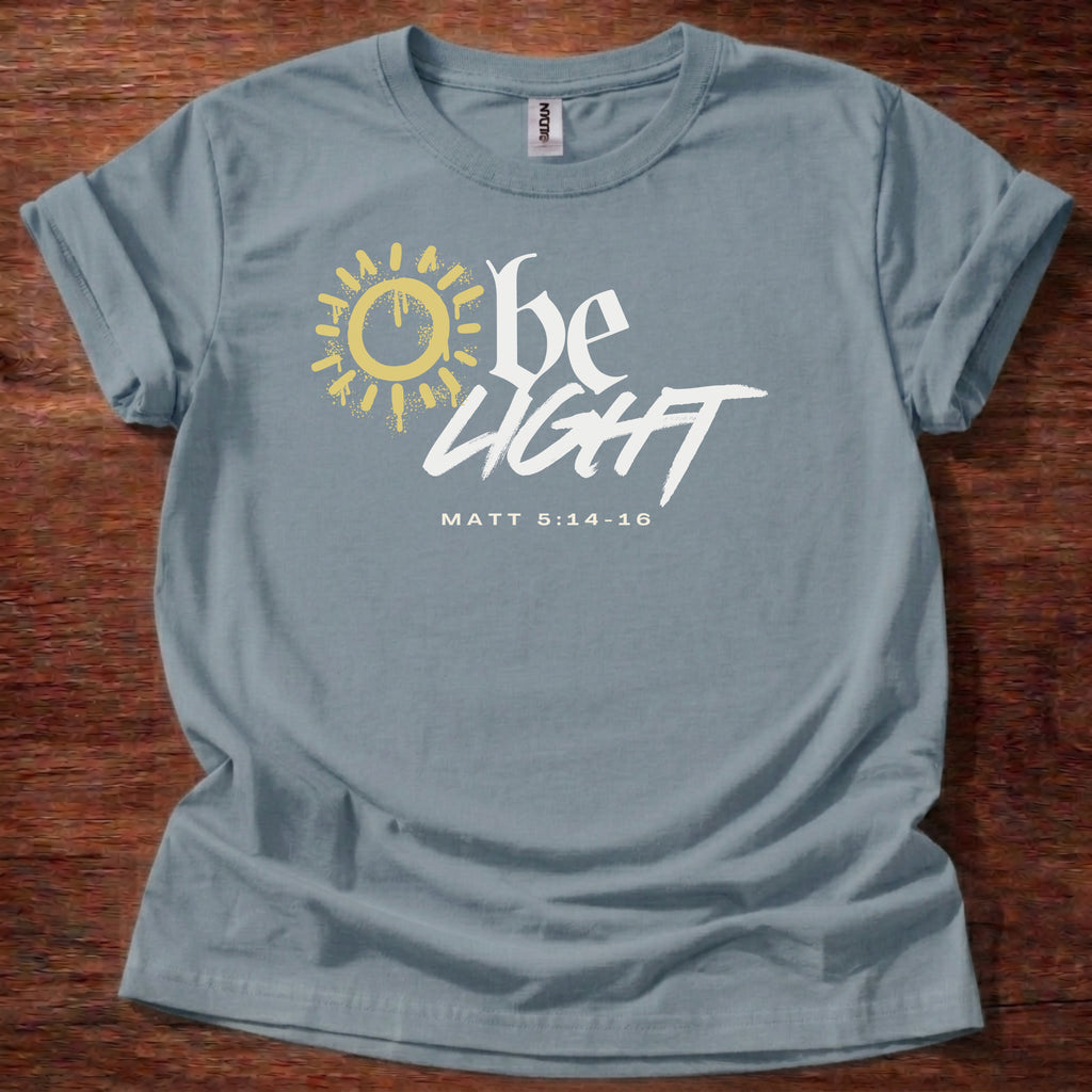 Be light T-Shirt
