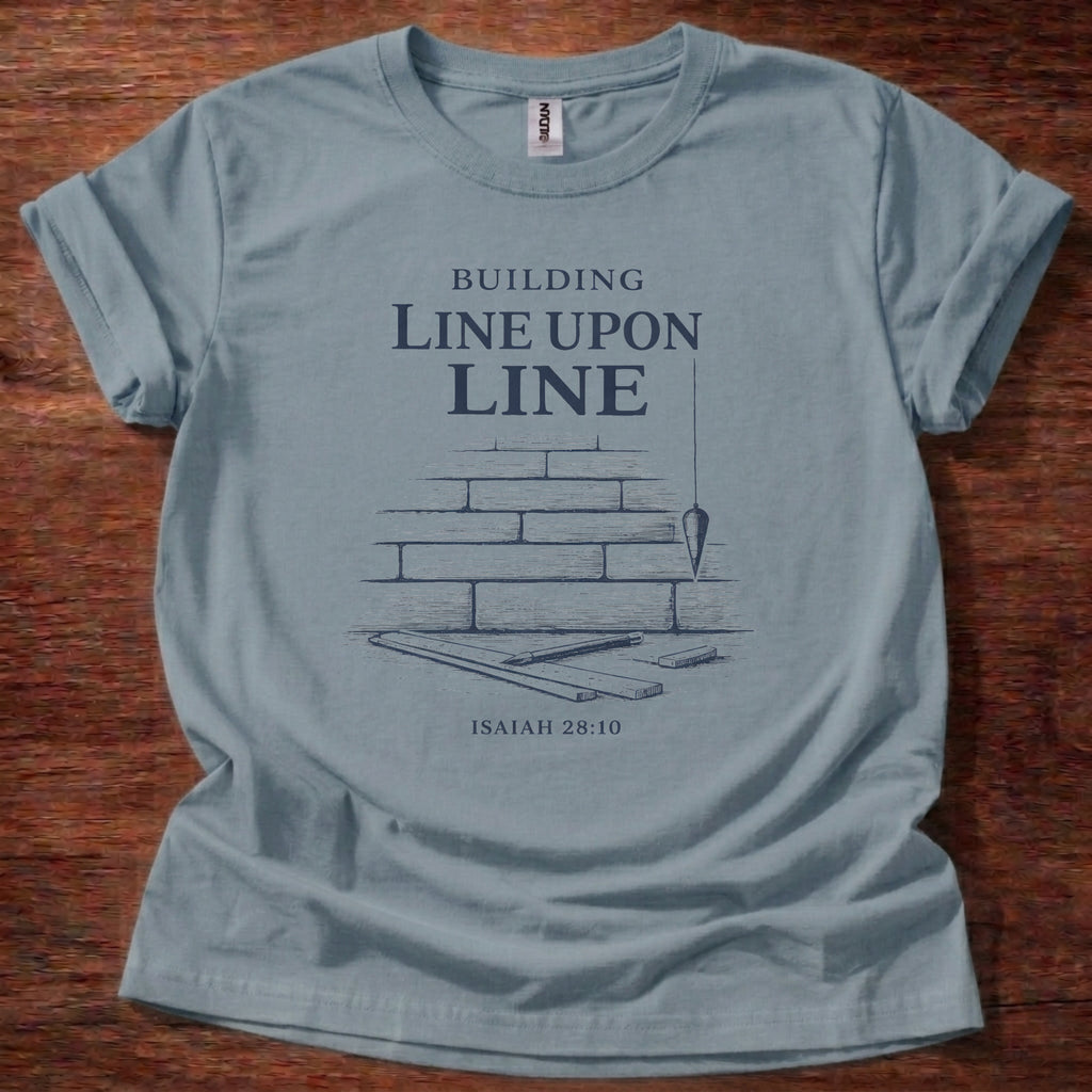 Building line upon line T-Shirt