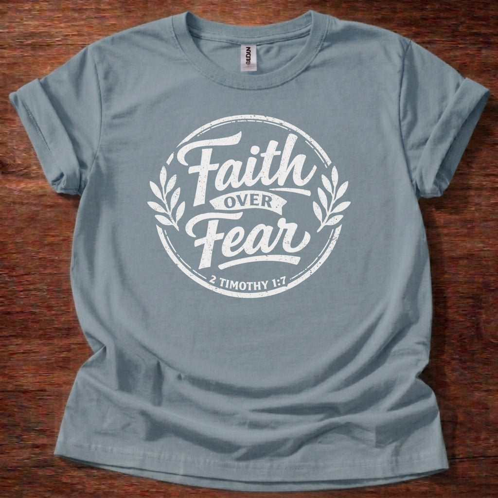 Faith over Fear T-Shirt