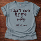 God Does T-Shirt