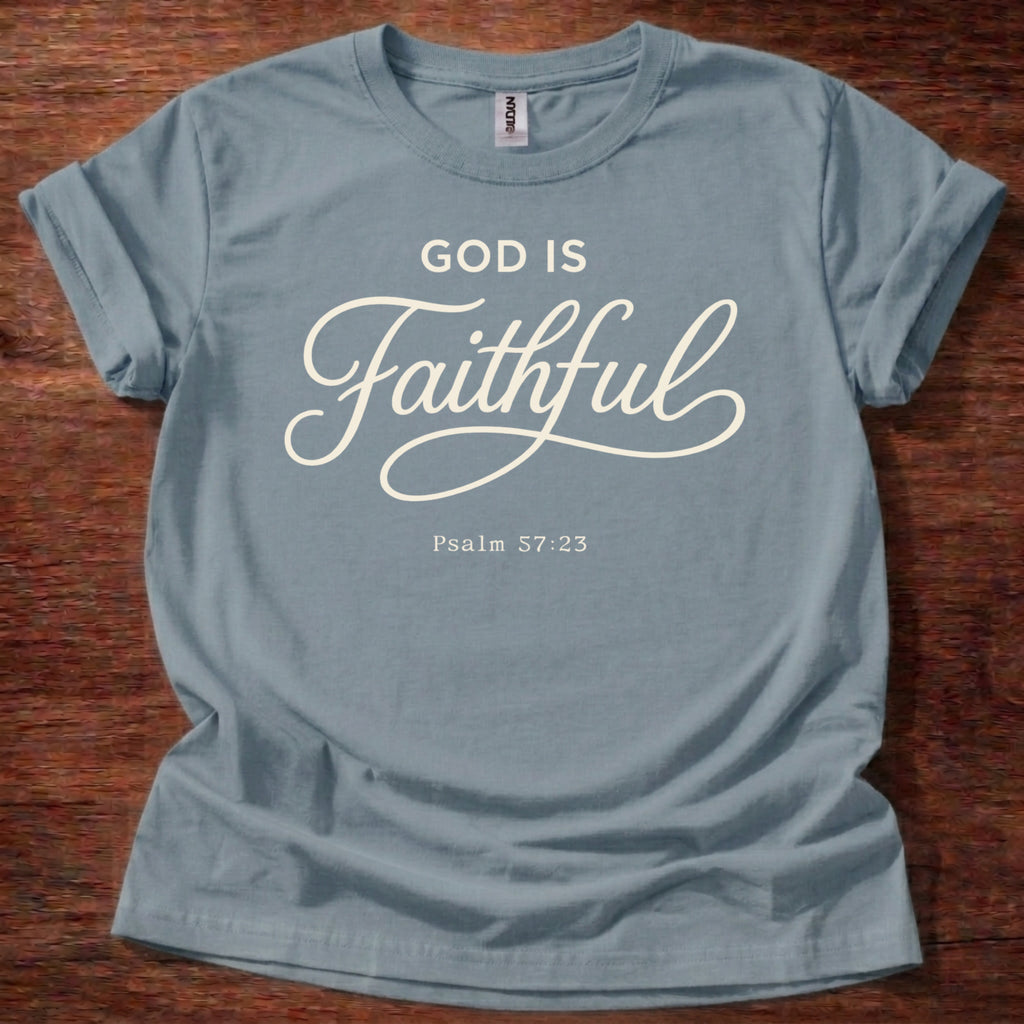 God is Faithful T-Shirt