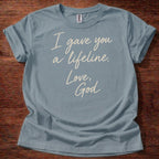 Stone Blue Christian t-shirt with handwritten note text reading I gave you a lifeline Love God