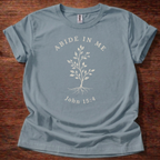 Abide in me T-Shirt