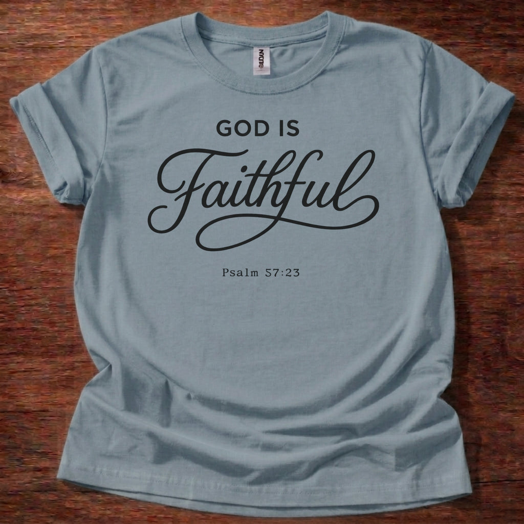God is Faithful T-Shirt