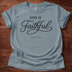 God is Faithful T-Shirt