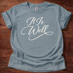 It is Well T-Shirt