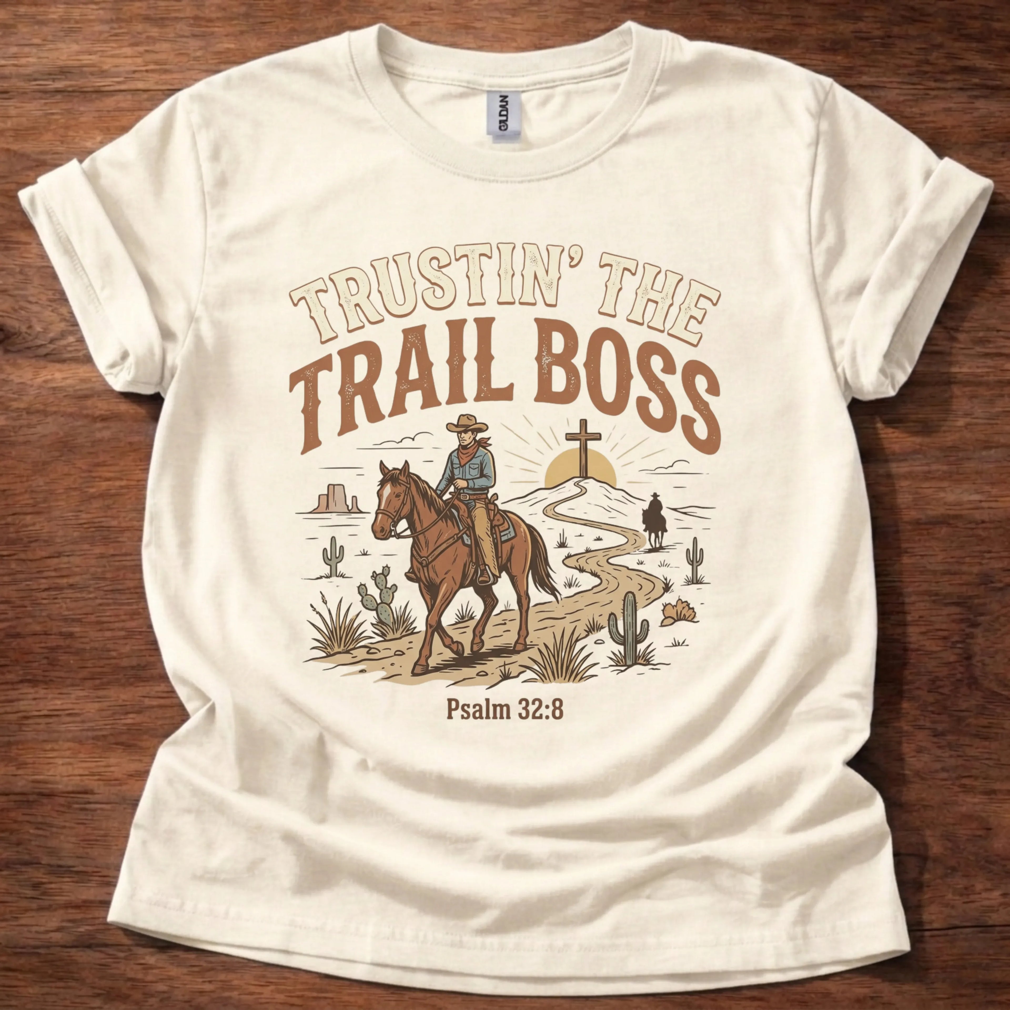 Trustin’ the Trail Boss T-Shirt