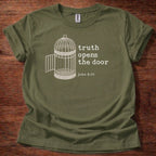 Truth opens the door T-Shirt