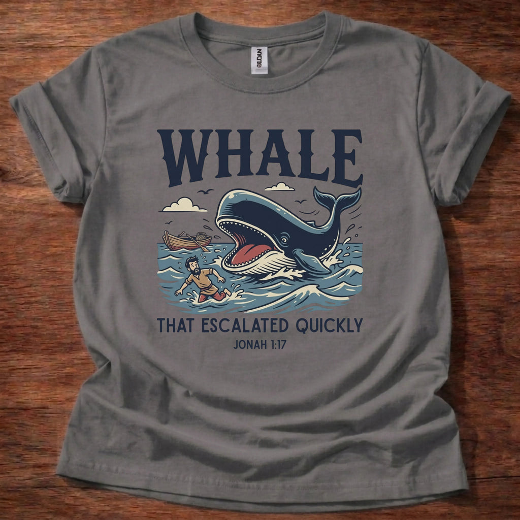 Whale Escalated Quickly T-Shirt