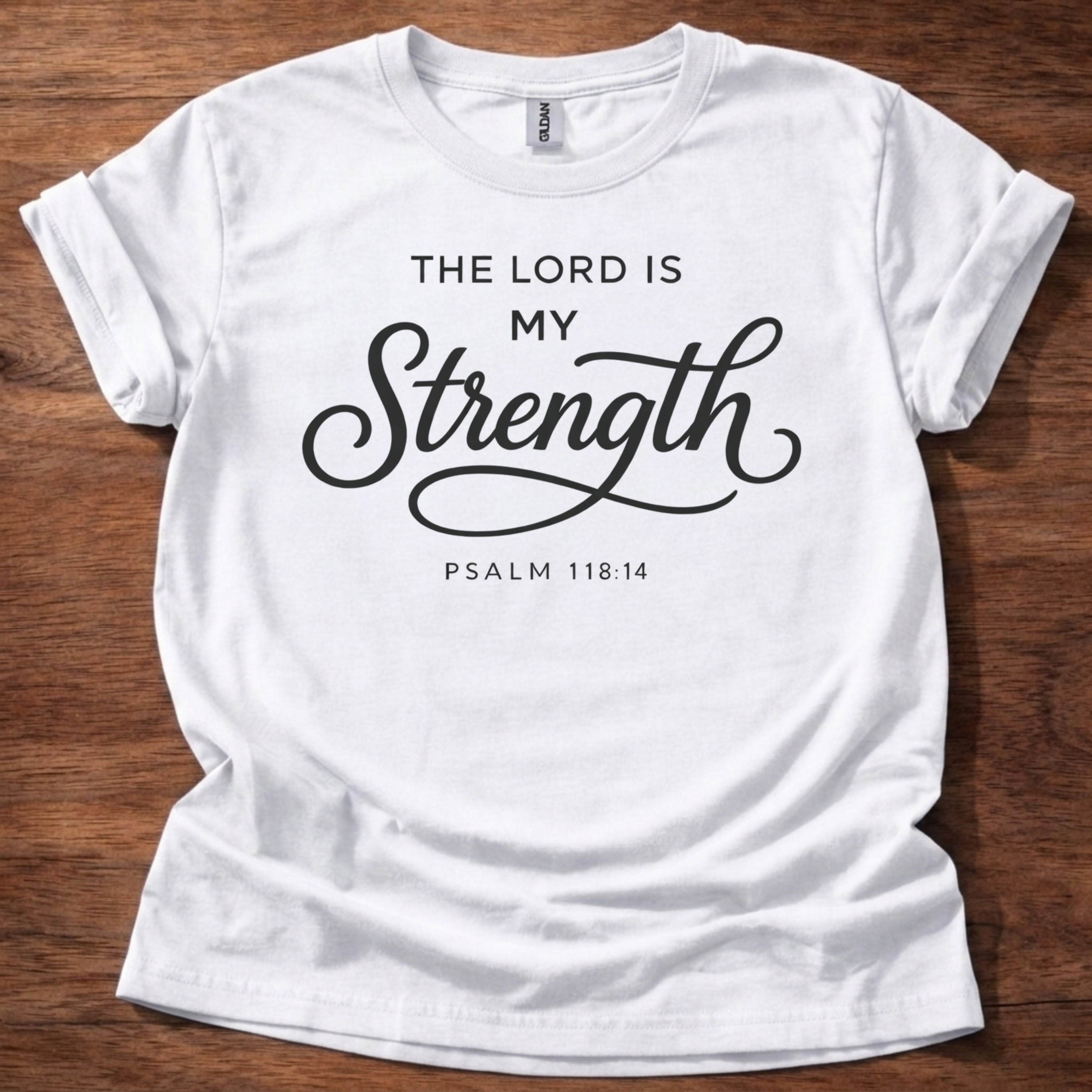 The Lord is my Strength T-Shirt