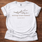 Waiting + Trust = Renewal T-Shirt