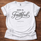 God is Faithful T-Shirt