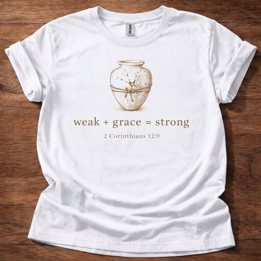 Weak+Grace=Strong T-Shirt