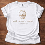Weak+Grace=Strong T-Shirt