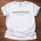 Last > First T-Shirt