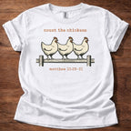 Count the chickens T-Shirt