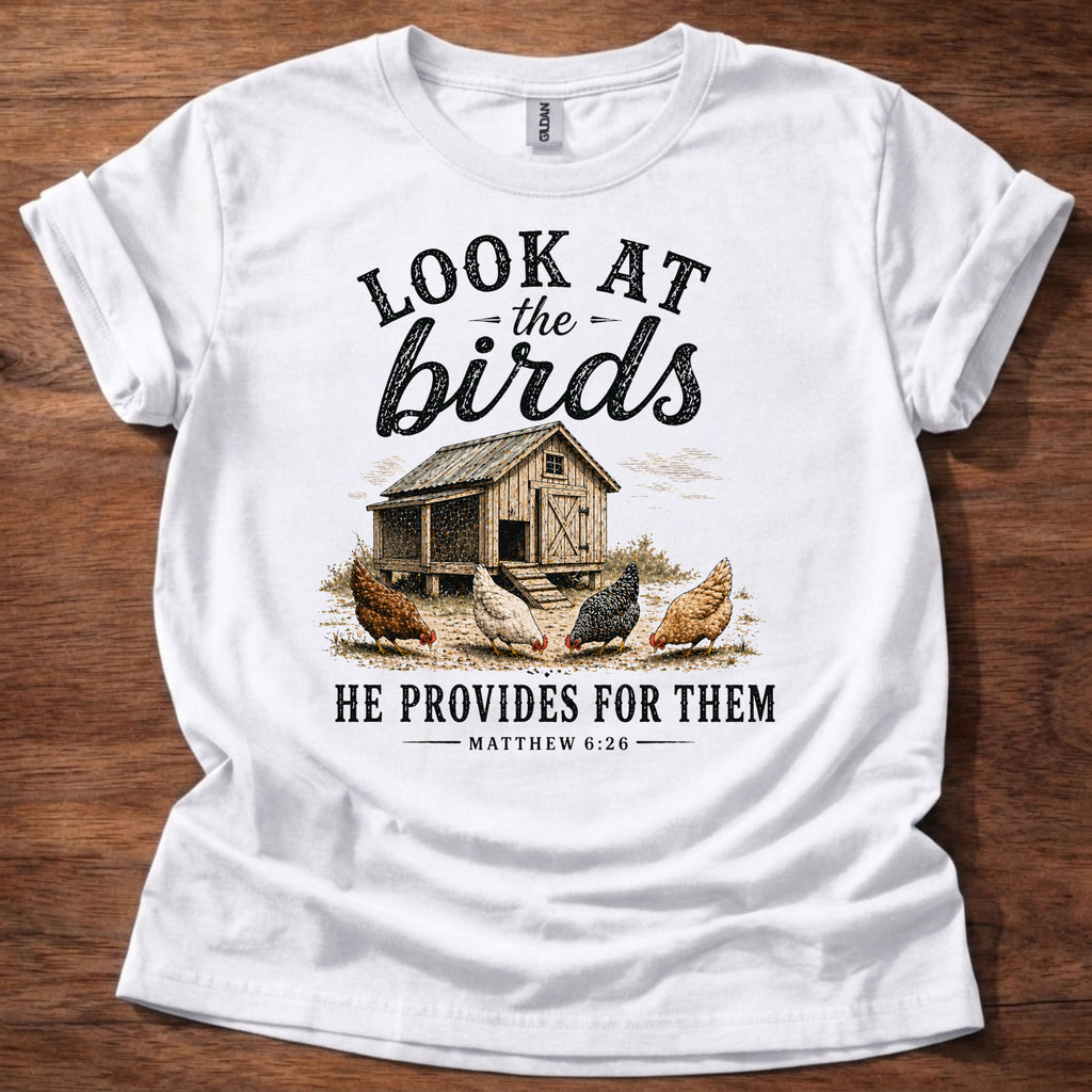 White Look at the Birds He Provides for Them Christian chicken shirt with rustic chicken coop graphic on beige t-shirt, Matthew 6:26 Bible verse design