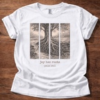 Joy has roots T-Shirt