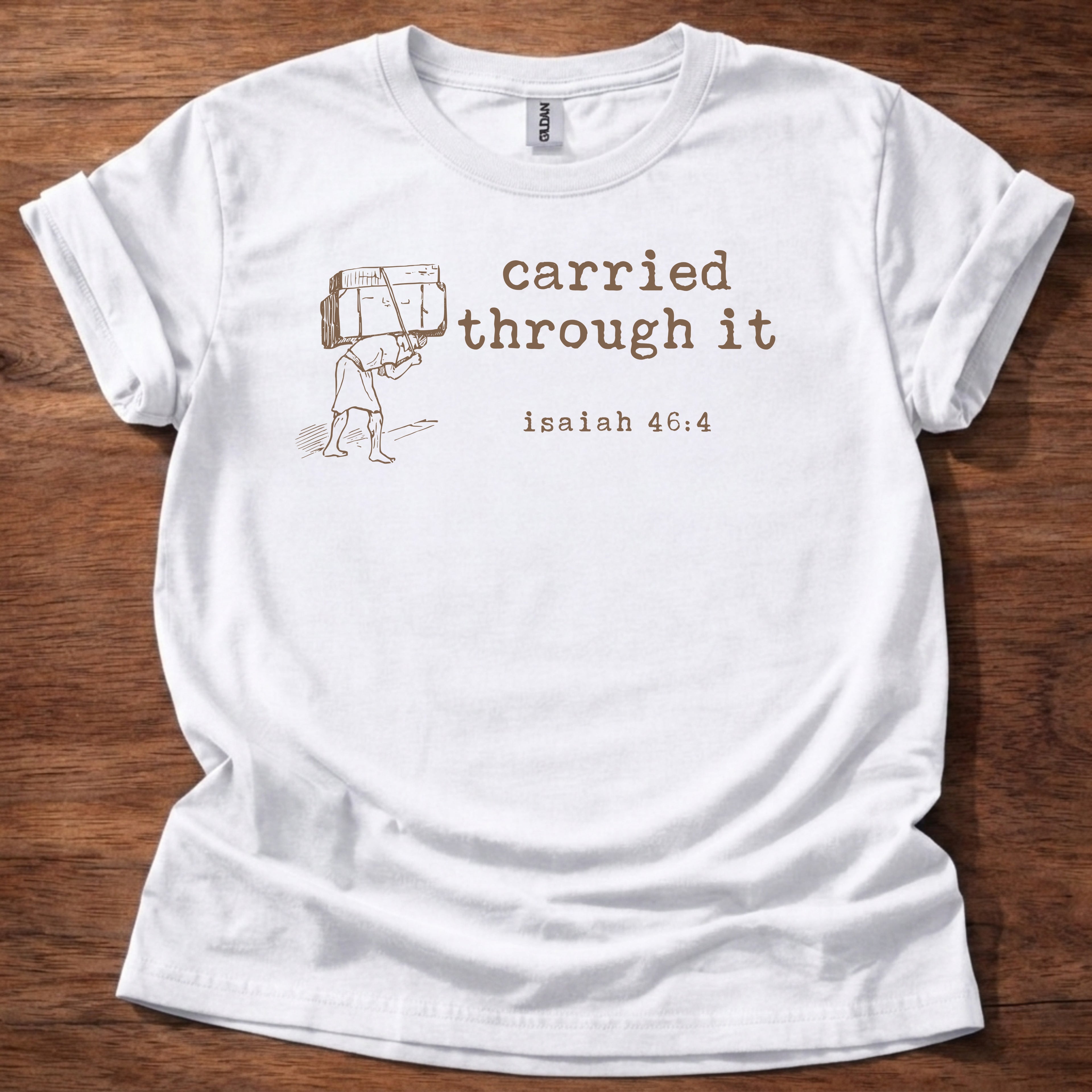 Carried through it T-Shirt