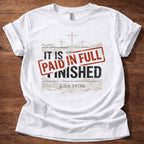 It Is Finished T-Shirt