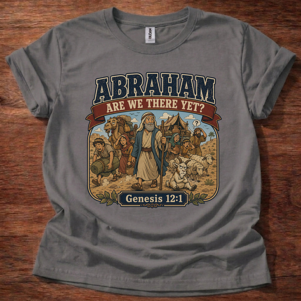 Abraham Are We There Yet T-Shirt