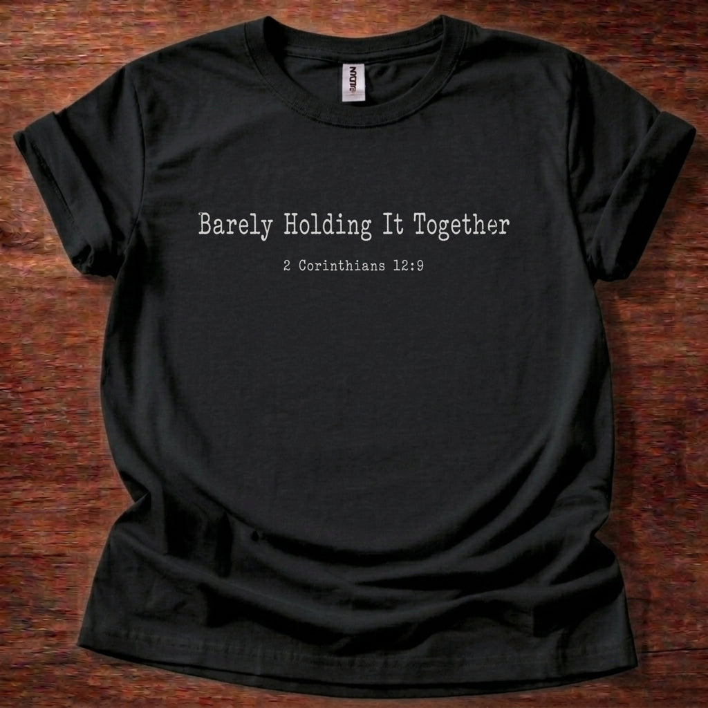 Barely Holding It Together T-Shirt
