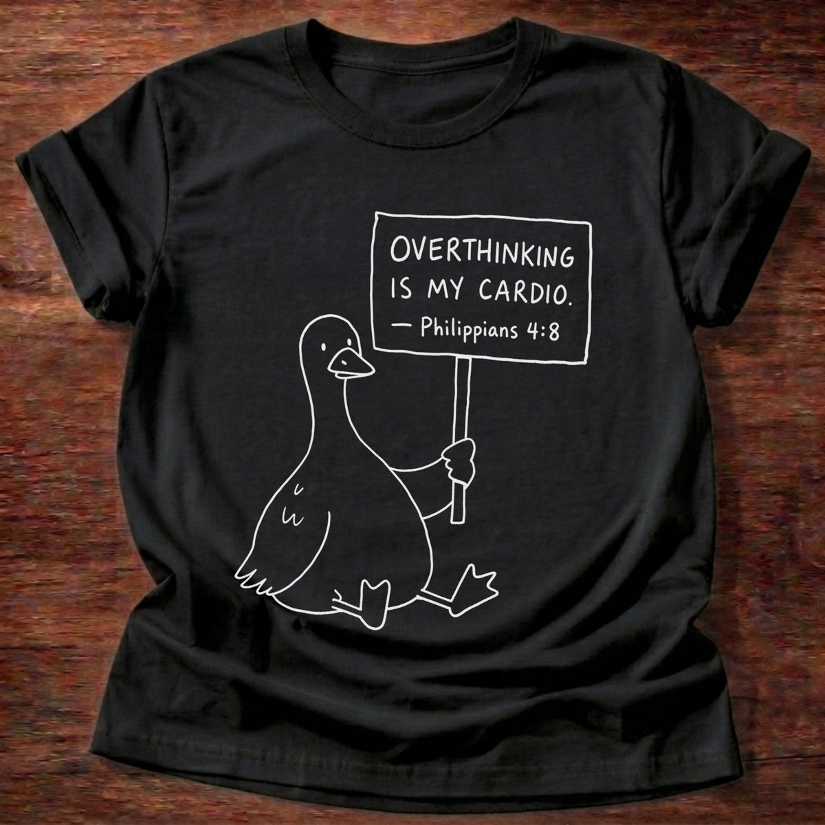 Black Goose Overthinking Is My Cardio Philippians 4:8 T-Shirt