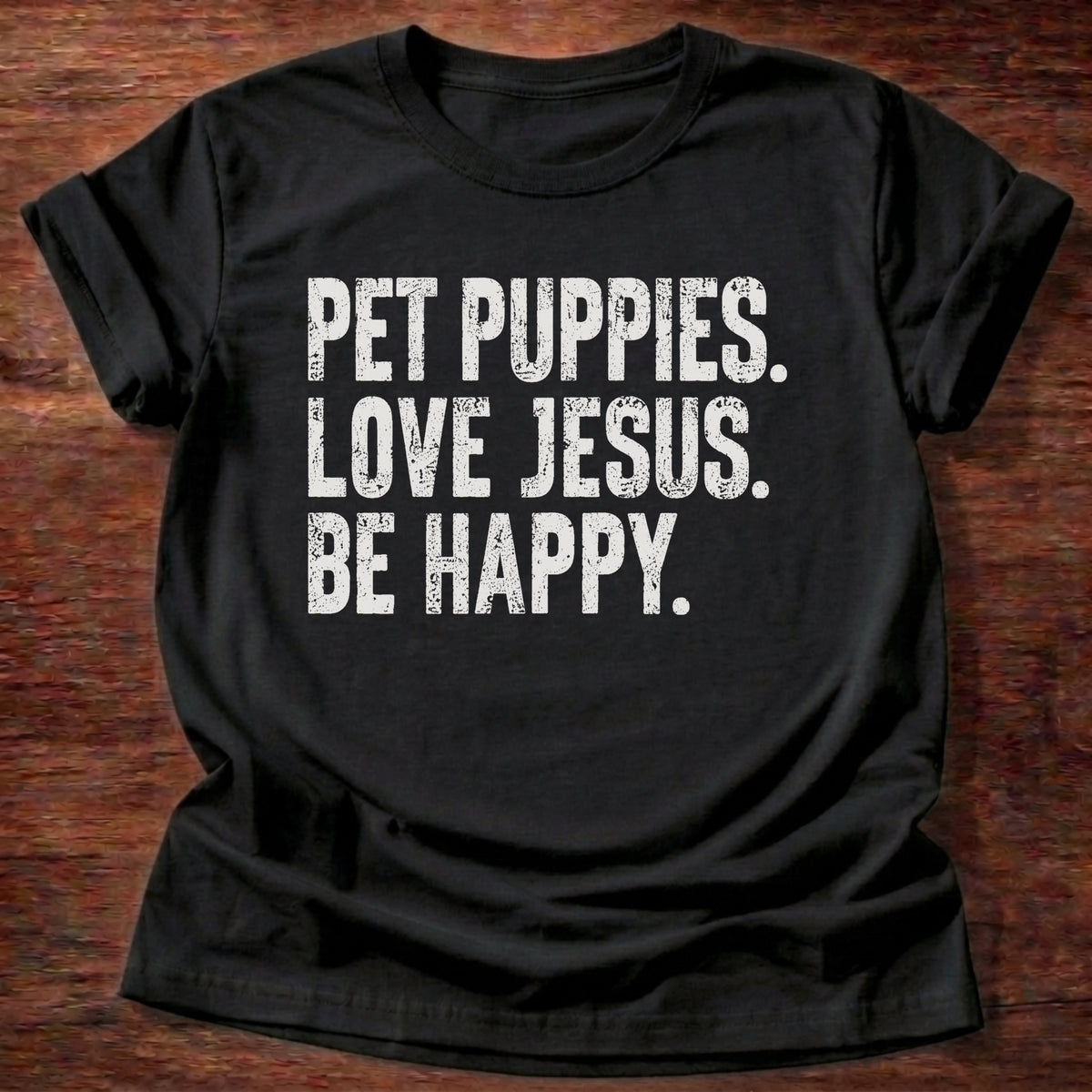Black Pet Puppies Love Jesus Be Happy Farm T-Shirt