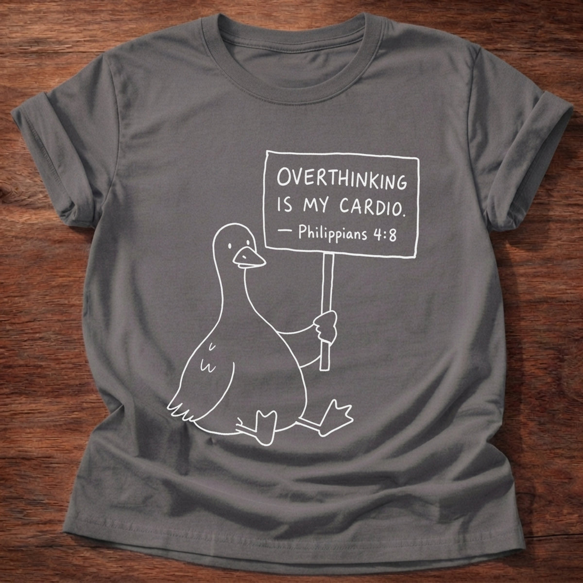 Charcoal Goose Overthinking Is My Cardio Philippians 4:8 T-Shirt