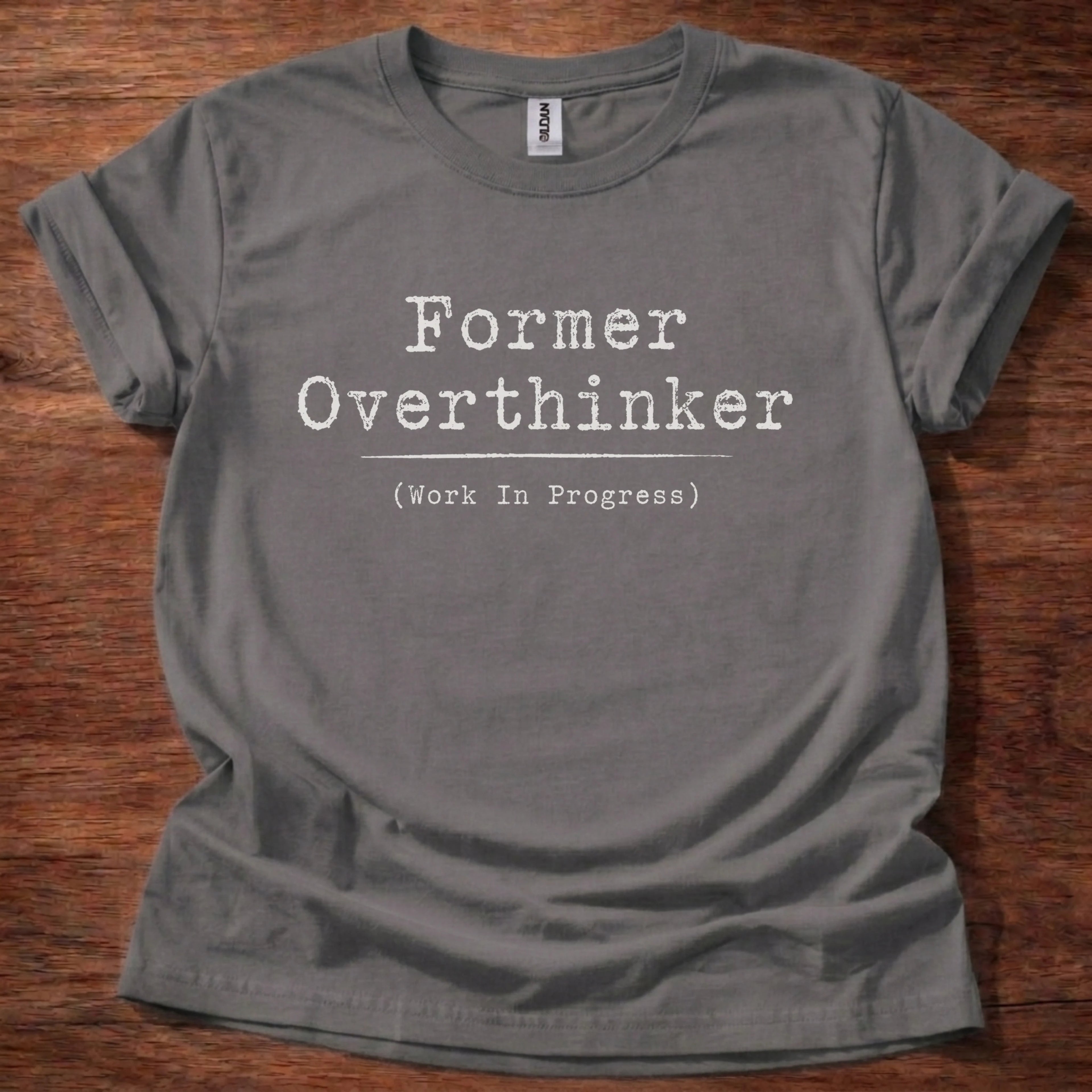 Former Overthinker T-Shirt