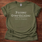 Former Overthinker T-Shirt